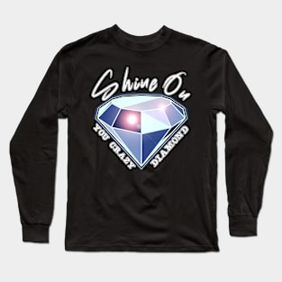 Shine On Long Sleeve T-Shirt